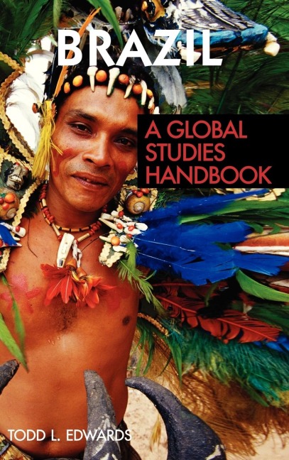 Brazil: A Global Studies Handbook