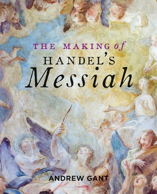 Making of Handels Messiah, The