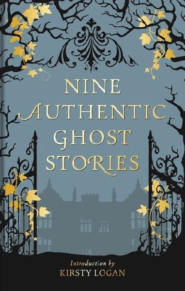 Nine Authentic Ghost Stories