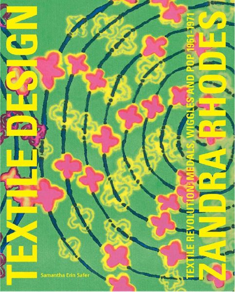 Zandra Rhodes: Textile Revolution: Medals, Wiggles and Pop 1961-1971