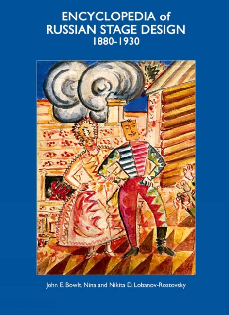 Encyclopedia of Russian Stage Design: 1880-1930