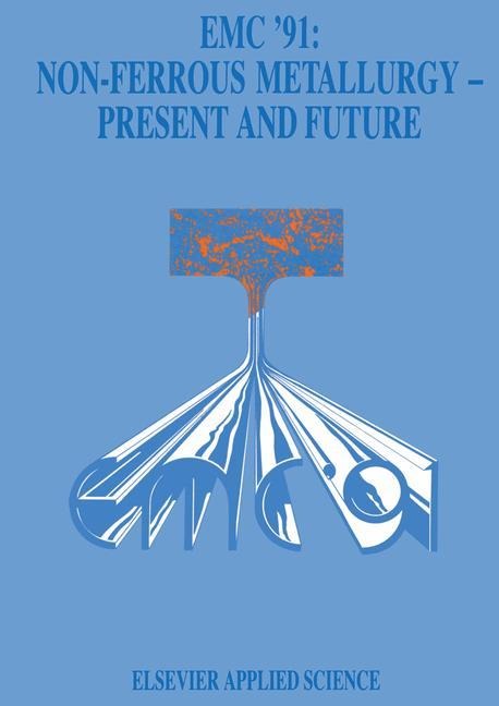 EMC 91: Non-Ferrous Metallurgy-Present and Future