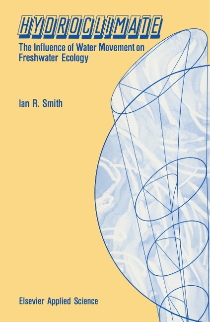 Hydroclimate: The Influence of Water Movement in Freshwater Ecology