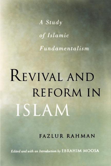 Revival and Reform in Islam: A Study of Islamic Fundamentalism