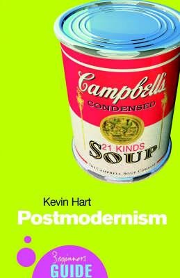 Postmodernism: A Beginners Guide