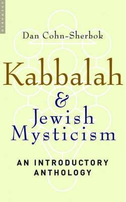 Kabbalah & Jewish Mysticism: An Introductory Anthology