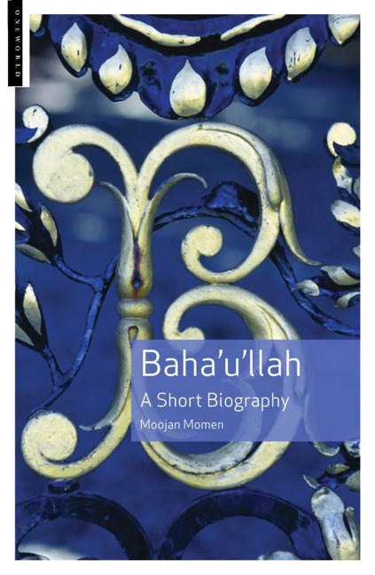 Bahaullah: A Short Biography