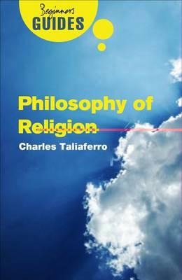 Philosophy of Religion: A Beginners Guide