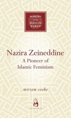 Nazira Zeineddine: A Pioneer of Islamic Feminism