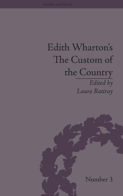 Edith Whartons The Custom of the Country: A Reassessment