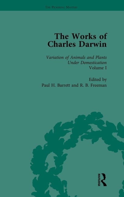 The Works of Charles Darwin: Vol 19: The Variation of Animals and Plants under Domestication (, 1875, Vol I)