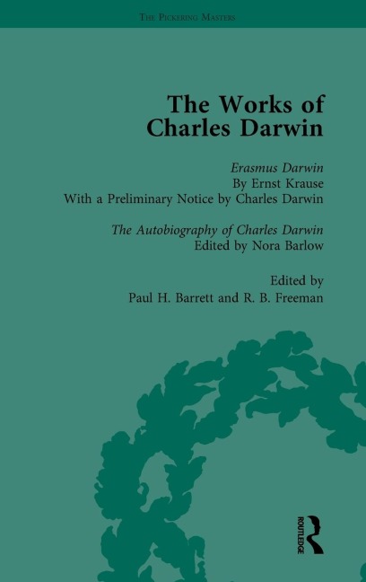 The Works of Charles Darwin: Vol 29: Erasmus Darwin (1879) / the Autobiography of Charles Darwin (1958)
