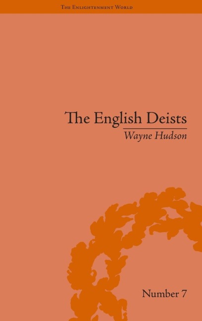 The English Deists: Studies in Early Enlightenment