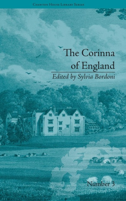 The Corinna of England, or a Heroine in the Shade; A Modern Romance: by E M Foster