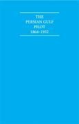 The Persian Gulf Pilot 1870-1932 8 Volume Hardback Set