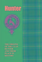 Hunter: The Origins of the Clan Hunter and Their Place in History