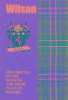 Wilson: The Origins of the Wilsons and Their Place in History