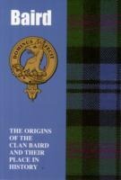 Baird: The Origins of the Clan Baird and Their Place in History
