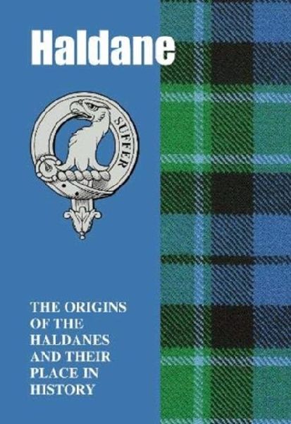 Haldane: The Origins of the Haldanes and Their Place in History
