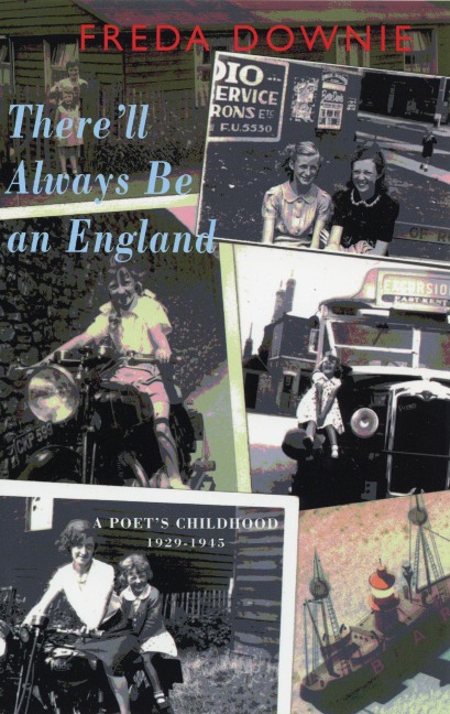 Therell Always be an England: A Poets Childhood, 1929-1945