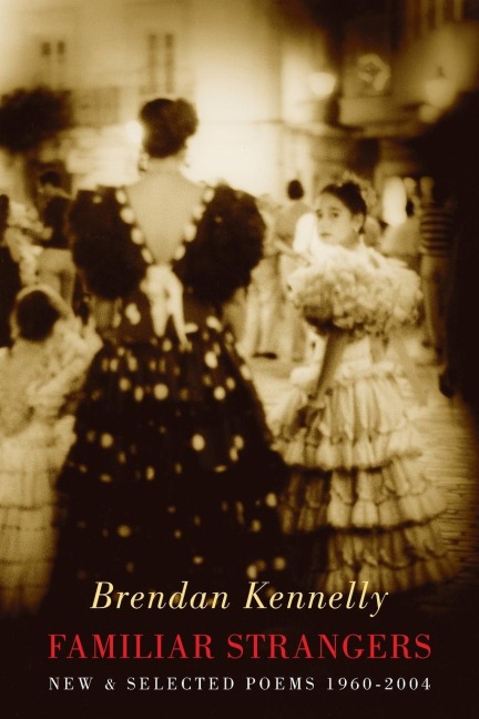 Familiar Strangers: New & Selected Poems 1960-2004