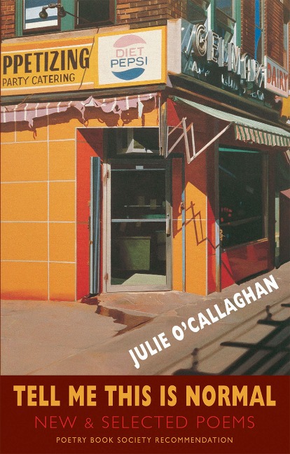 Tell Me This Is Normal: New & Selected Poems