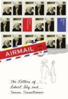 Airmail: The Letters of Robert Bly and Tomas Transtromer