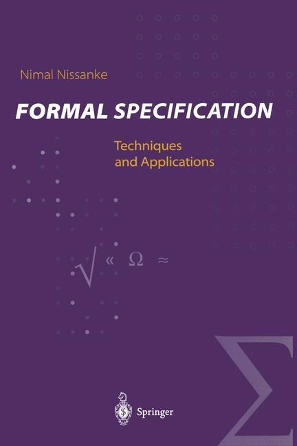 Formal Specification: Techniques and Applications