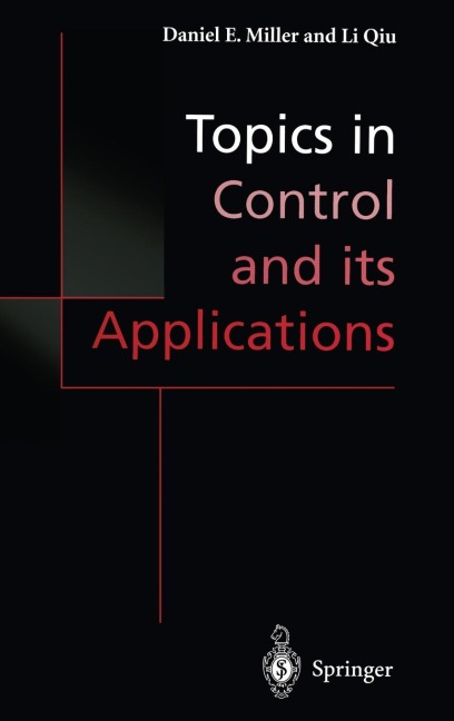 Topics in Control and Its Applications: A Tribute to Edward J. Davison