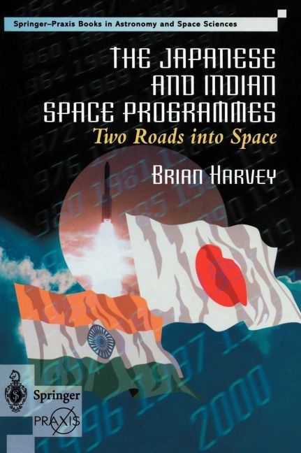 The Japanese and Indian Space Programmes: Two Roads Into Space