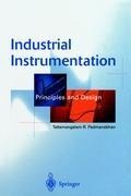 Industrial Instrumentation: Principles and Design