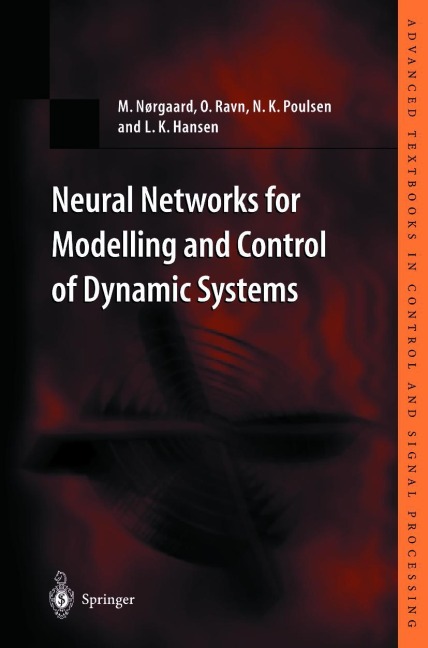 Neural Networks for Modelling and Control of Dynamic Systems: A Practitioners Handbook