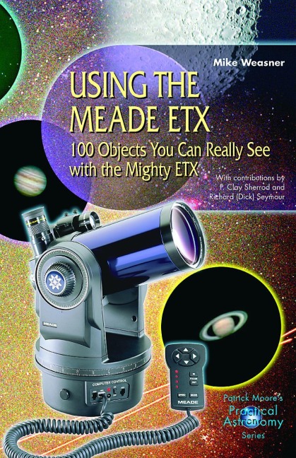 Using the Meade ETX: 100 Objects You Can Really See with the Mighty ETX