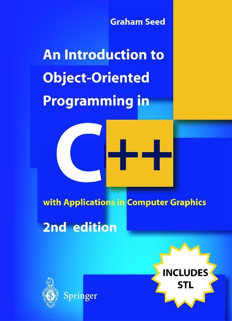 An Introduction to Object-Oriented Programming in C++: With Applications in Computer Graphics