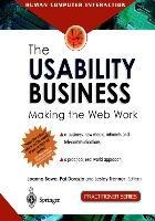 The Usability Business: Making the Web Work