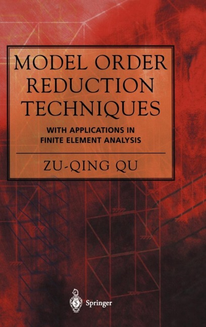 Model Order Reduction Techniques with Applications in Finite Element Analysis
