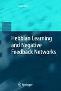Hebbian Learning and Negative Feedback Networks