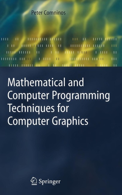 Mathematical and Computer Programming Techniques for Computer Graphics