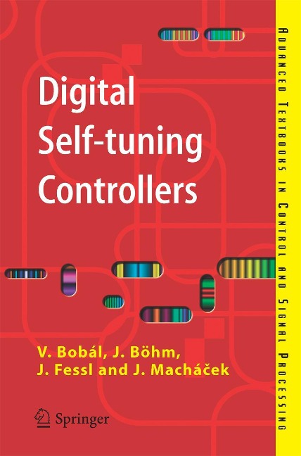 Digital Self-Tuning Controllers: Algorithms, Implementation and Applications