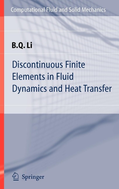 Discontinuous Finite Elements in Fluid Dynamics and Heat Transfer