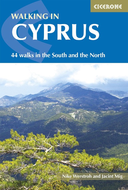 Walking in Cyprus: 44 Walks in the South and the North