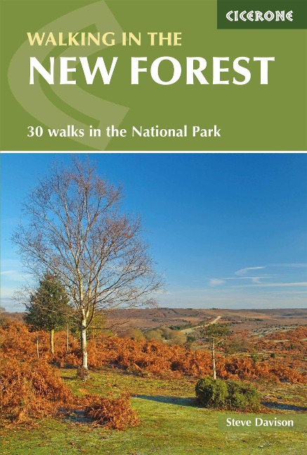 Walking in the New Forest: 30 Walks in the New Forest National Park