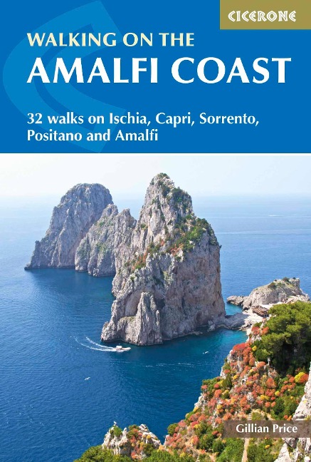 Walking on the Amalfi Coast: 32 walks on Ischia, Capri, Sorrento, Positano and Amalfi