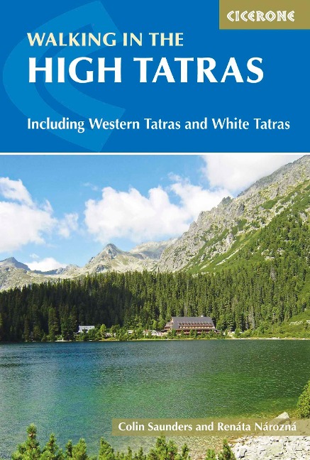 Walking in the High Tatras: Including the Western Tatras and White Tatras