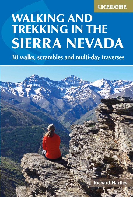 Walking and Trekking in the Sierra Nevada: 38 walks, scrambles and multi-day traverses
