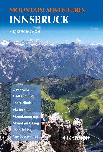 Innsbruck Mountain Adventures: Summer routes for a multi-activity holiday around the capital of Austrias Tirol