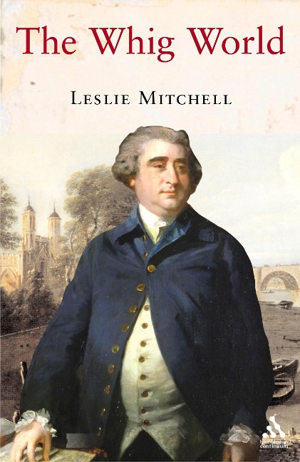 The Whig World: 1760-1837