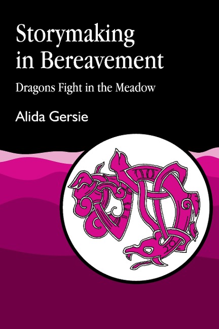 Storymaking in Bereavement: Dragons Fight in the Meadow