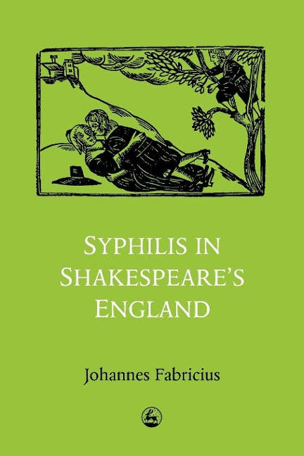 Syphilis in Shakespeares England