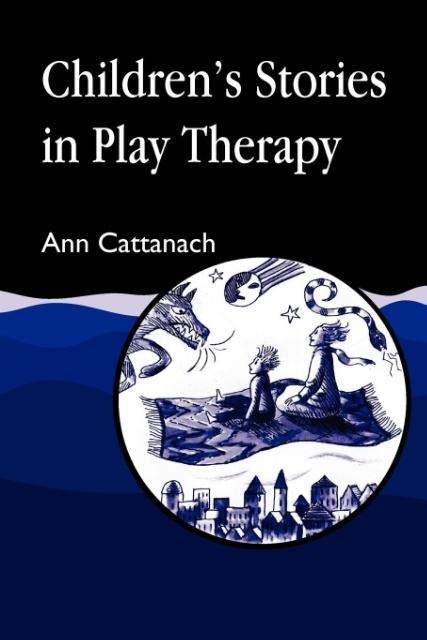 Childrens Stories in Play Therapy: An A-Z